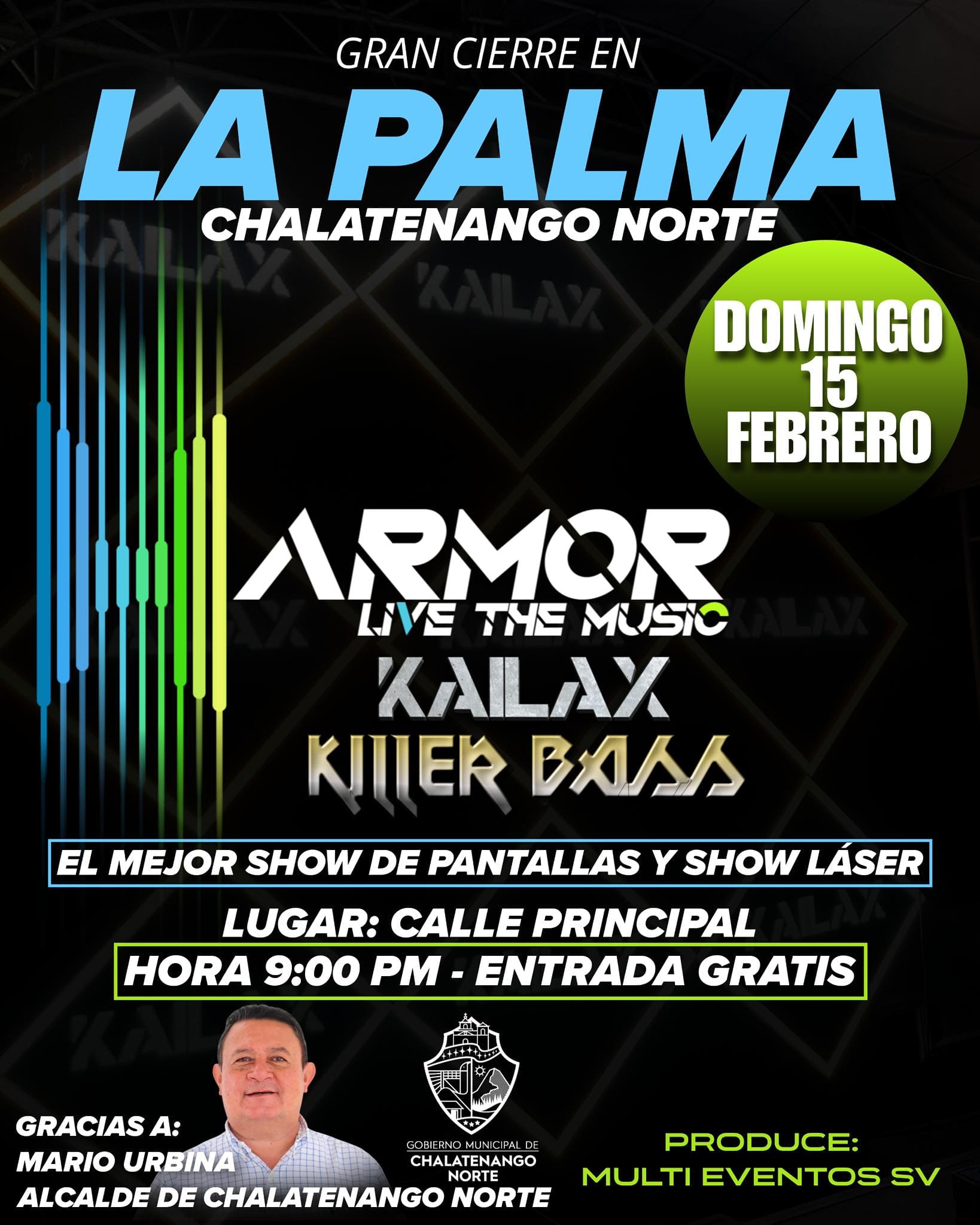 🎶✨ Gran Cierre en La Palma, Chalatenango Norte ✨🎶