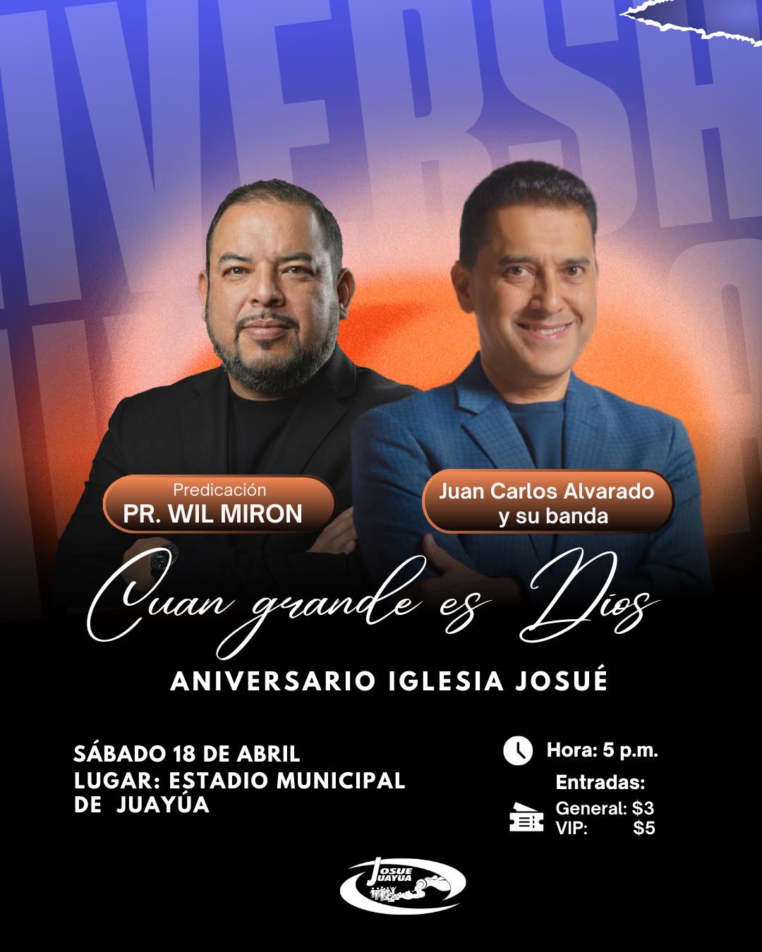 Aniversario De Iglesia Josué Con Juan Carlos Alvarado Y Pr. Will Mirón 