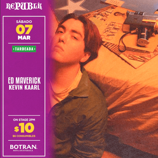 Tardeada Kevin Kaarl y Ed Maverick 